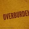 overburdened