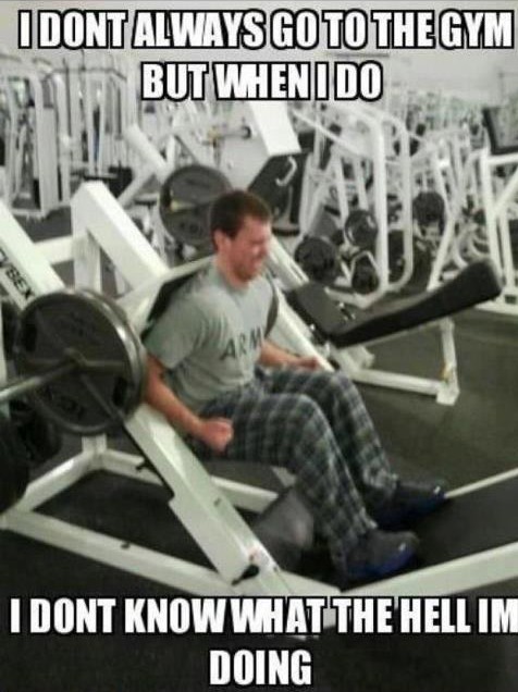 I-dont-always-go-to-the-gym-e1339582019837.jpg